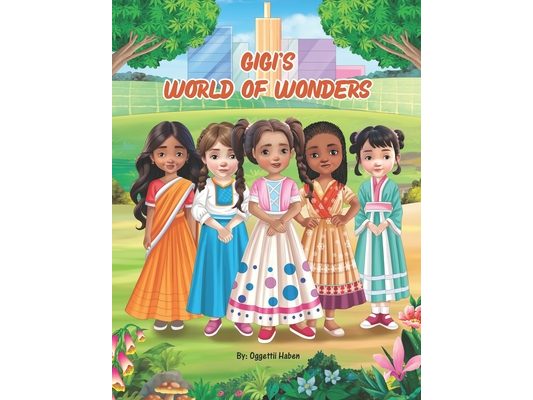 GIGI's WORLD OF WONDERS: Exploring Culture, Diversity, Cuisine, and Clothes