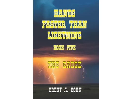 Hands Faster Than Lightning: Book Five - The Badge