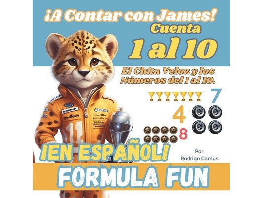 Formula Fun: ¡A Contar con James! El Chita Veloz y los Números del 1 al 10.