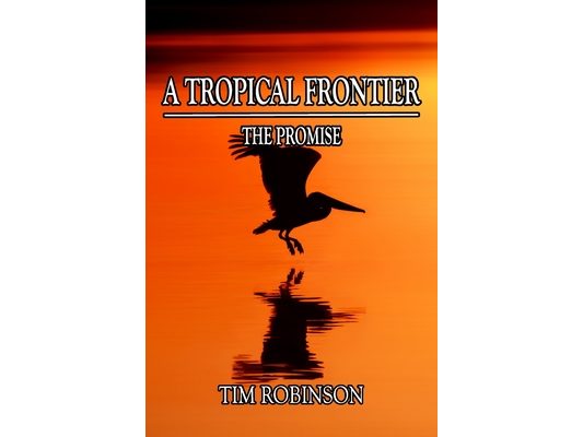 A Tropical Frontier: The Promise