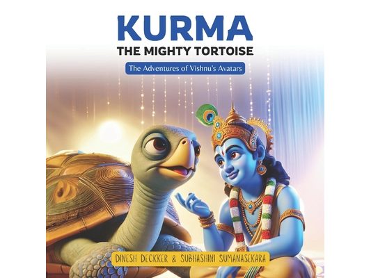 Kurma: The Mighty Tortoise