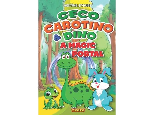 Geco Carptino & Dino - A magic portal: Stories of adventures in an enchanted forest