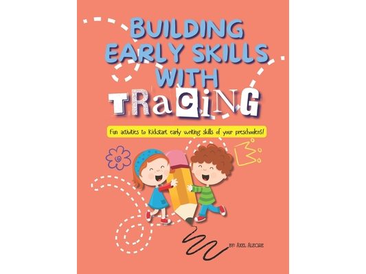 Building Early Skills with Tracing: Fun Activities to Kickstart Early Writing Skills of Your Preschoolers!