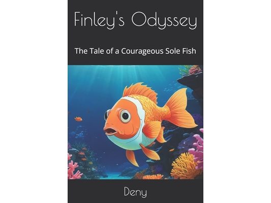 Finley's Odyssey: The Tale of a Courageous Sole Fish