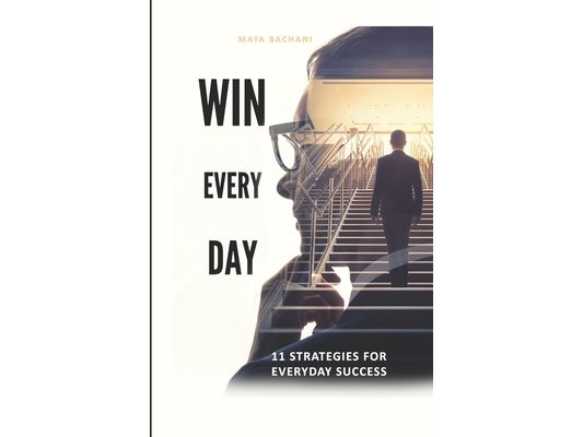 Win Every Day: Strategies for Everyday Success