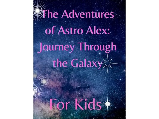 Starlight Explorers: Alex and Zog's Cosmic Adventures: Starlight Explorers: Alex and Zog's Cosmic Adventures Exploring the Mysteries of the