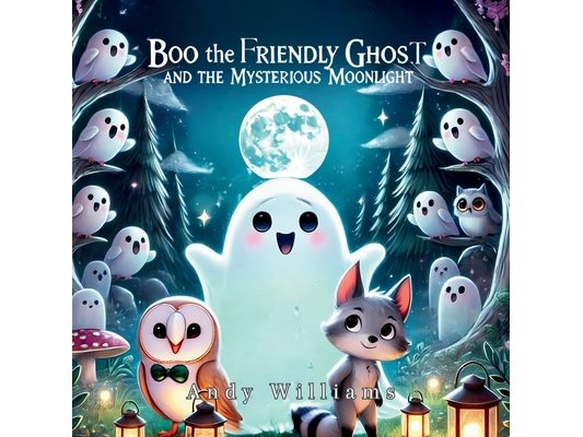 Boo the Friendly Ghost and the Mysterious Moonlight
