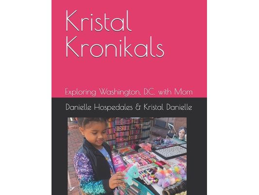 Kristal Kronikals: Exploring Washington, D.C. with Mom