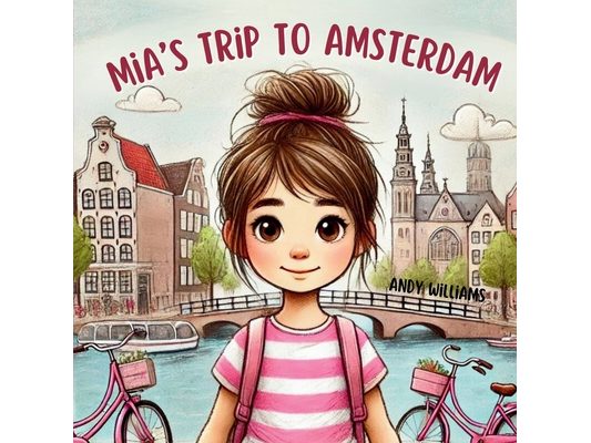 Mia's Trip to Amsterdam