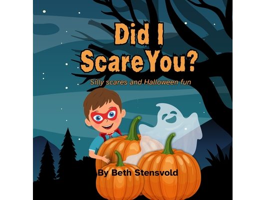 Did I Scare You?