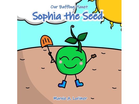 Our Baffling Planet, Sophia the Seed