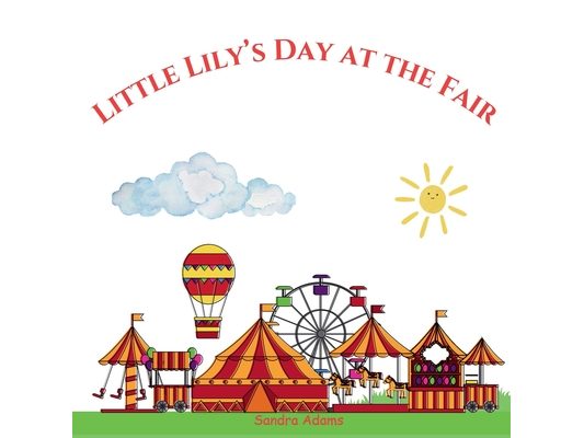 Little Lily's Day at the Fair