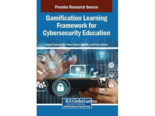 Gamification Learning Framework for Cybersecurity Education