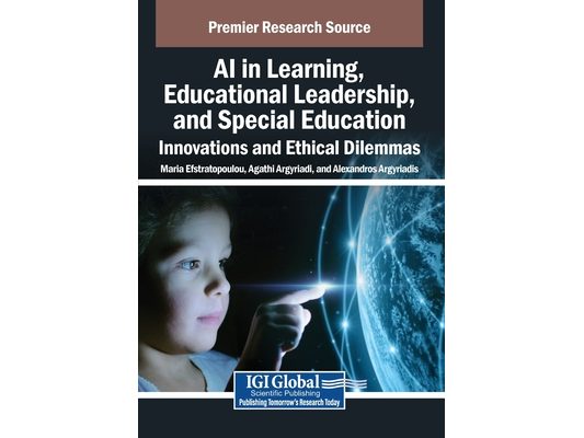 AI in Learning, Educational Leadership, and Special Education: Innovations and Ethical Dilemmas