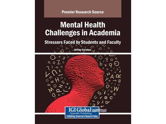 Mental Health Challenges in Academia: Stressors Faced by Students and Faculty