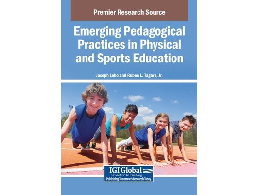 Emerging Pedagogical Practices in Physical and Sports Education
