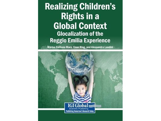 Realizing Children's Rights in a Global Context: Glocalization of the Reggio Emilia Experience