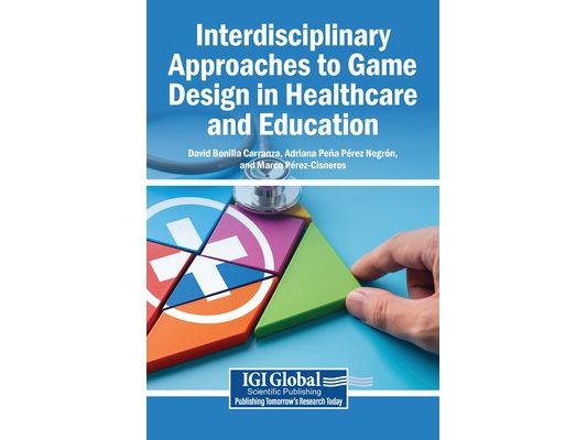 Interdisciplinary Approaches to Game Design in Healthcare and Education