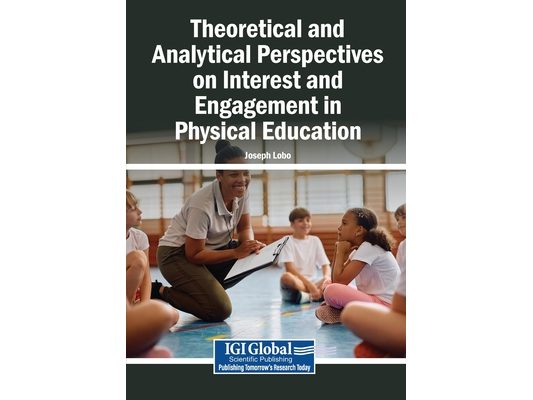 Theoretical and Analytical Perspectives on Interest and Engagement in Physical Education