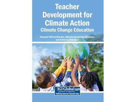 Teacher Development for Climate Action: Climate Change Education