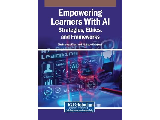 Empowering Learners With AI: Strategies, Ethics, and Frameworks