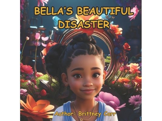 Bella's Beautiful Disaster