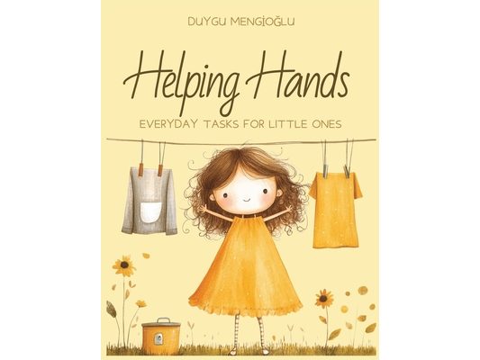 Helping Hands: Everyday Tasks for Little Ones