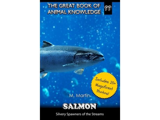 Salmon: Silvery Spawners of the Streams