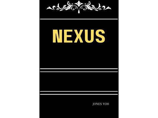 Nexus: The Secret Story Behind Ancient Human Civilization and Morden Technology