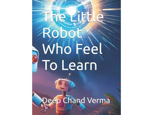 The Little Robot Who Feel To Learn