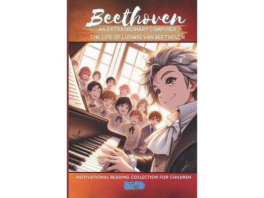 Beethoven An Extraordinary Composer