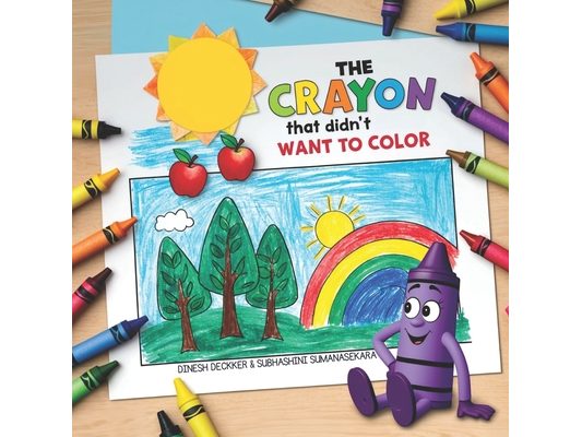 The Crayon that Didn't Want to Color: for Kids Aged 4-8