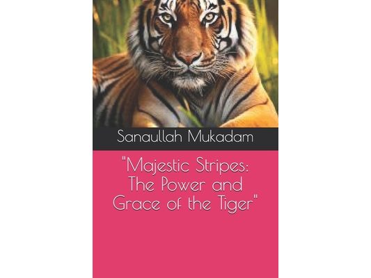 "Majestic Stripes: The Power and Grace of the Tiger"