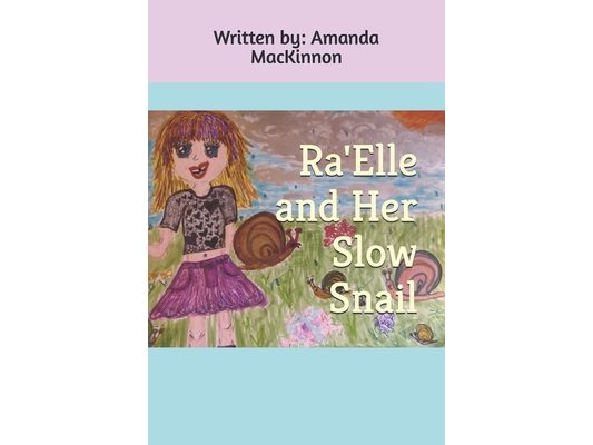 Ra'Elle and Her Slow Snail