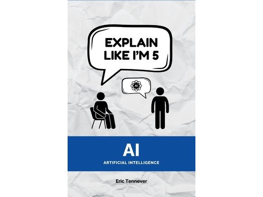 Explain Like I'm 5: Artificial Intelligence (AI)