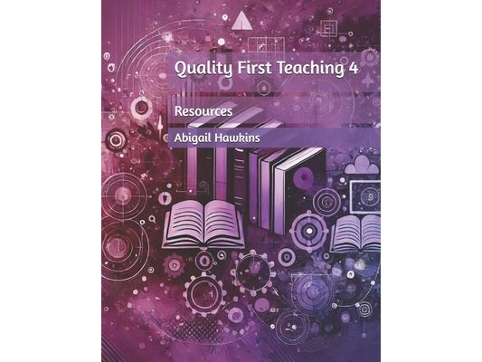 Quality First Teaching 4: Resources