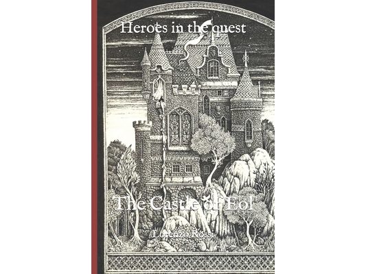 Heroes in the quest: The Castle of Eol