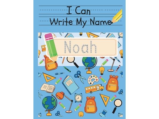 I Can Write My Name: Noah