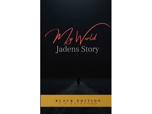 My World - Jaden's Story