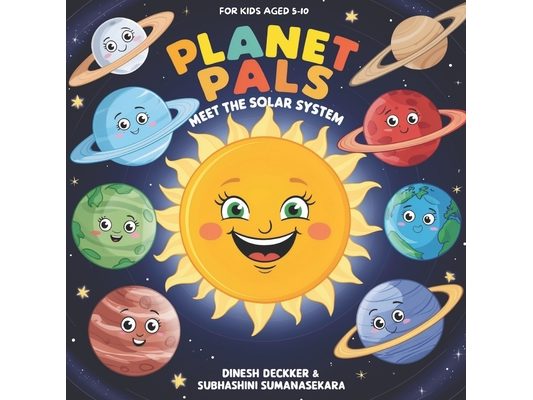 Planet Pals: Meet the Solar System: for Kids 5-10