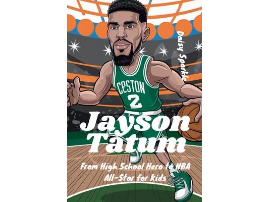 Jayson Tatum: From High School Hero to NBA All-Star for Kids