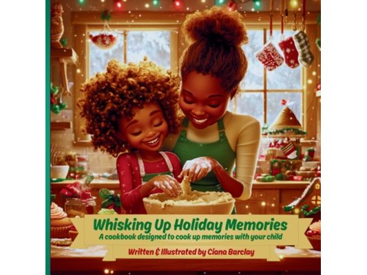 Whisking Up Holiday Memories