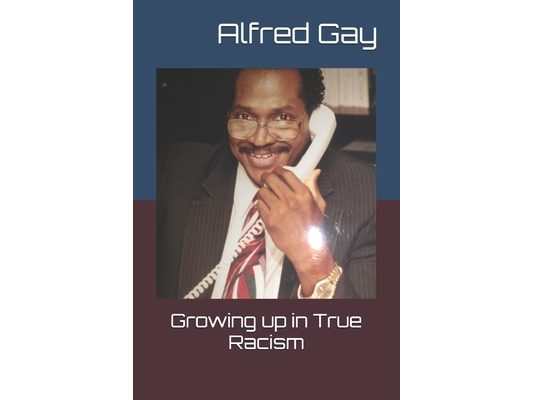 Growing up in True Racism