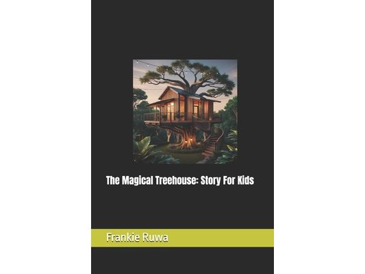 The Magical Treehouse: Story For Kids