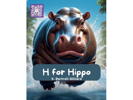 H For Hippo: Fun ways to learn about Hippos (Zoo Edition)