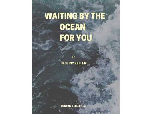 Waiting By The Ocean For You