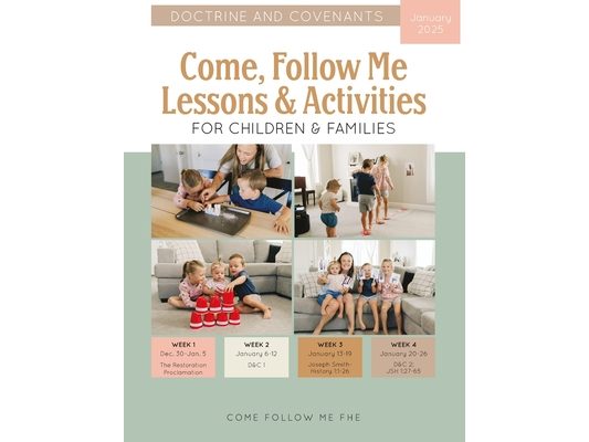Come, Follow Me Lessons & Activities for Children & Families: Doctrine and Covenants: January 2025