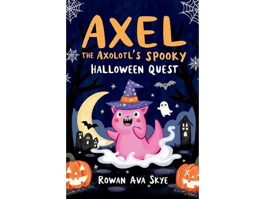 Axel the Axolotl's Spooky Halloween Quest: A Fun-Filled Journey with Ghosts, Mysteries, and Halloween Magic for Kids Ages 5-12