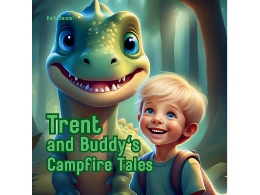 Trent and Buddy's Campfire Tales