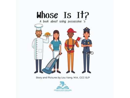 Whose Is It?: A book about using possessive 's